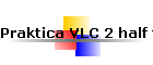 Praktica VLC 2 half format