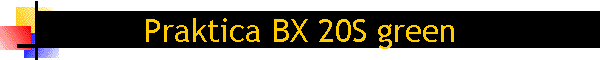 Praktica BX 20S green