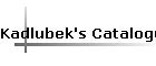 Kadlubek's Catalogues