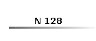 N 128